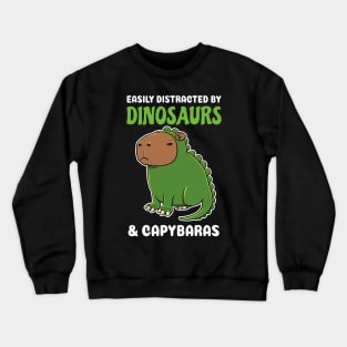 Easily Distracted by Dinosaurs and Capybaras Cartoon Crewneck Sweatshirt